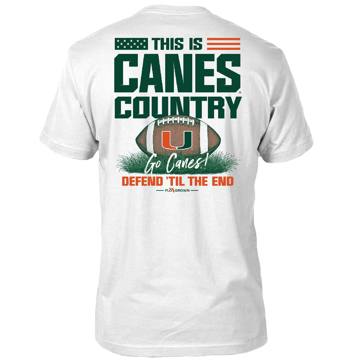 FloGrown Miami Hurricanes White Canes Country Defend Til the End T-Shirt