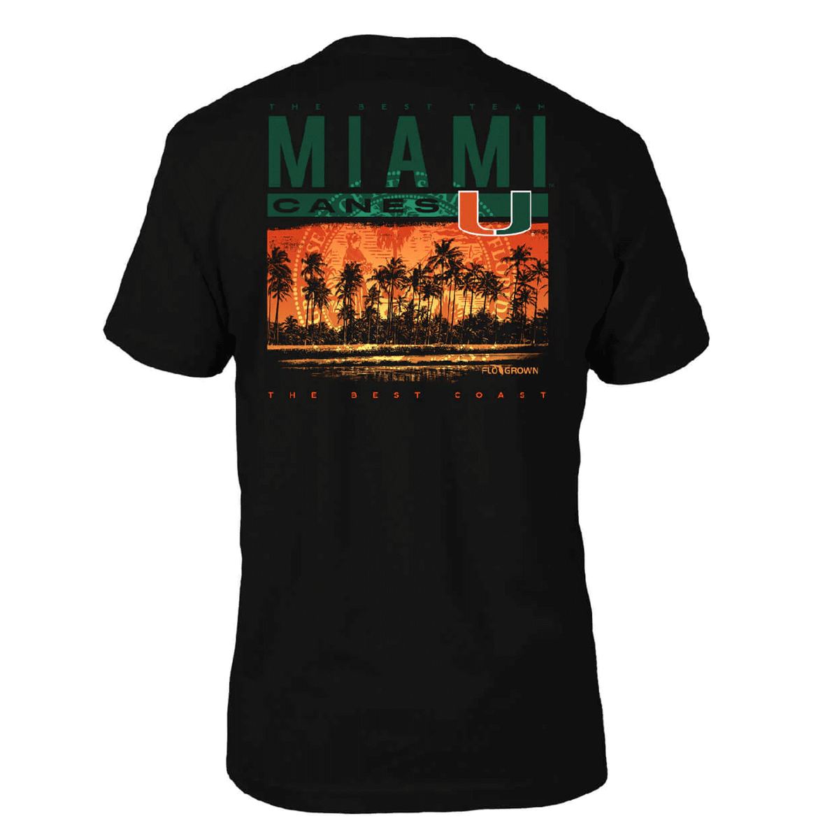 FloGrown Miami Hurricanes Black The Best Team the Best Coast T-Shirt - Back View